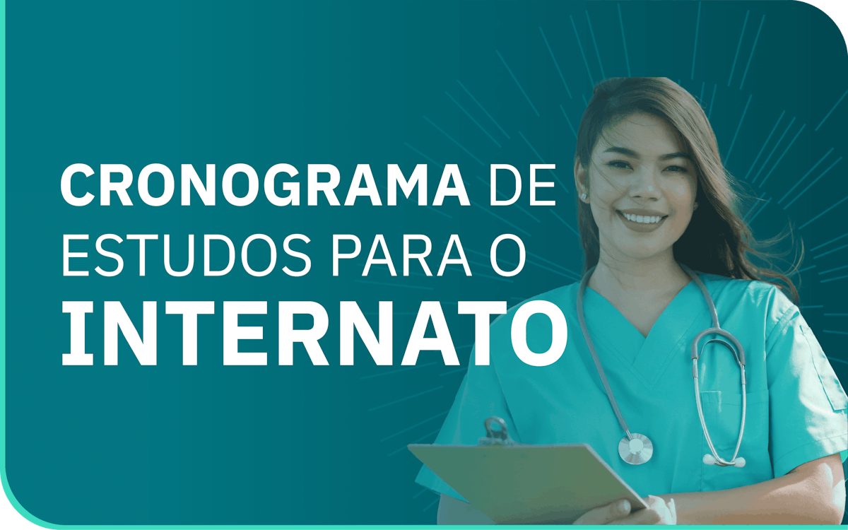 Como montar um cronograma de estudos para o Internato?