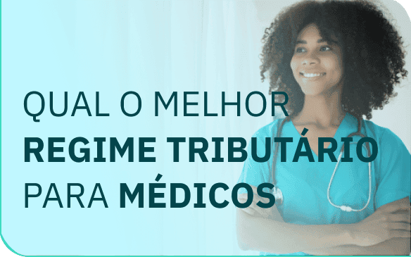 Qual é o melhor regime tributário para médicos?