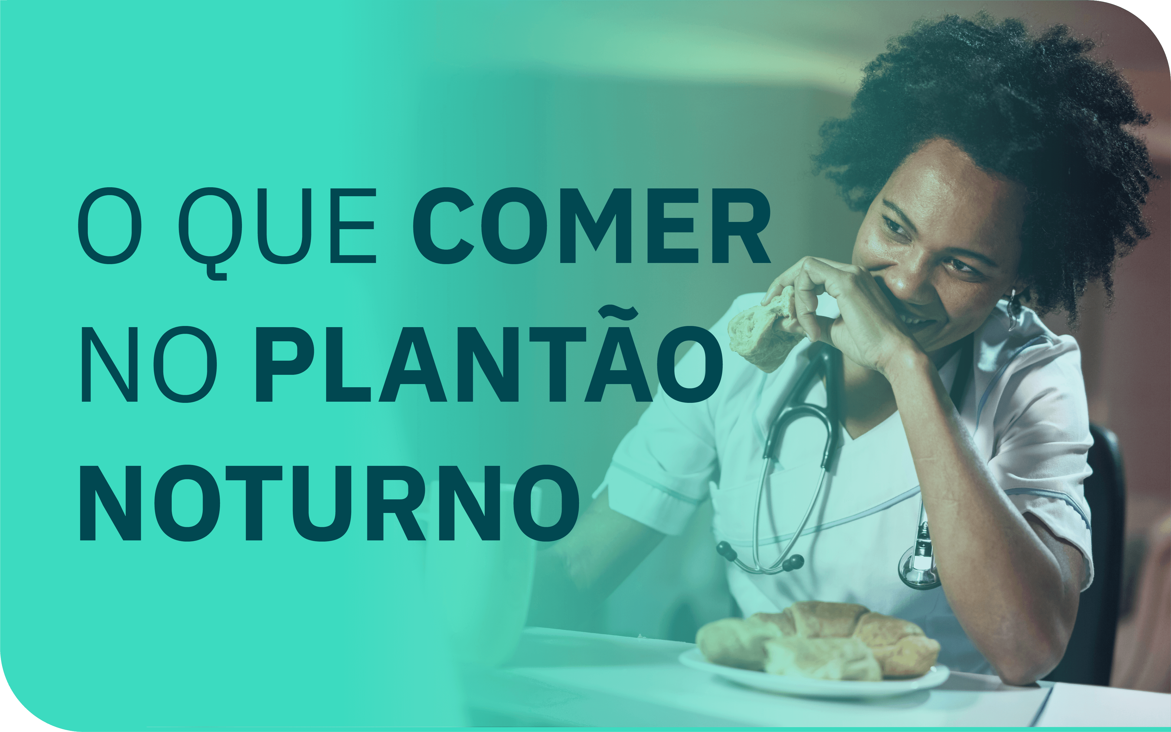 Médica fazendo uma refeição durante plantão noturno